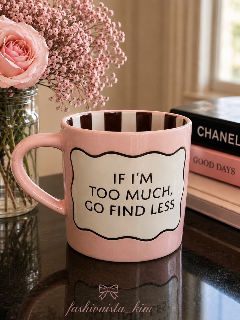 Pink Ceramic Statement Mug - If I'm Too Much